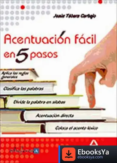 Descargar Acentuación Fácil En Cinco Pasos de Jesús Arranz Fernández