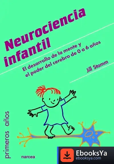 Descargar Neurociencia Infantil de Jill Stamm
