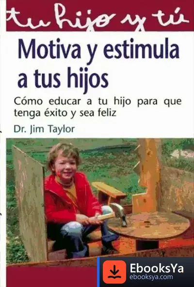 Descargar Motiva Y Estimula A Tus Hijos de Juan Ramón Jiménez