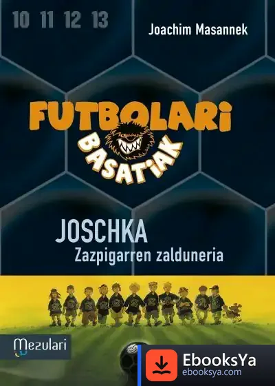 Descargar Futbolari Basatiak de Joachim Masannek