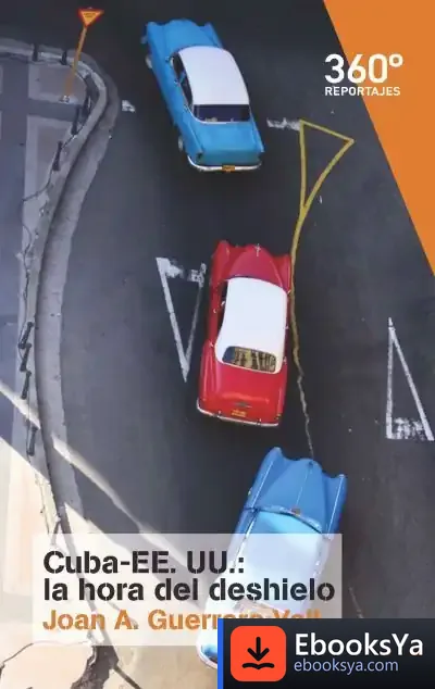 Descargar Cuba-Eeuu : La Hora Del Deshielo