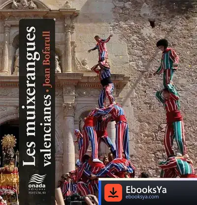 Descargar Les Muixerangues Valencianes de Joan Bofarull Solé
