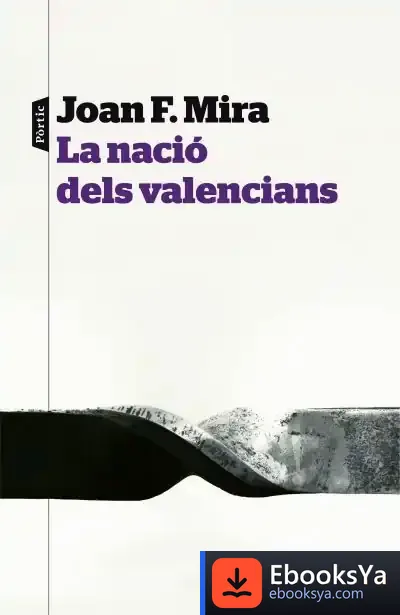 Descargar La Nació Dels Valencians de Joan F. Mira