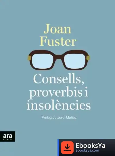 Descargar Consells, Proverbis I Insolències