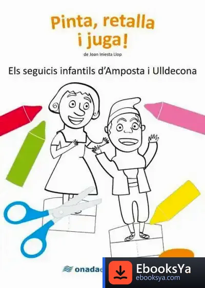 Descargar Els Seguicis Infantils D’Amposta I Ulldecona de Joan Iniesta Llop