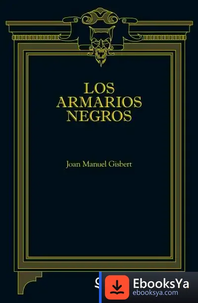 Descargar Los Armarios Negros de Joan Manuel Gisbert
