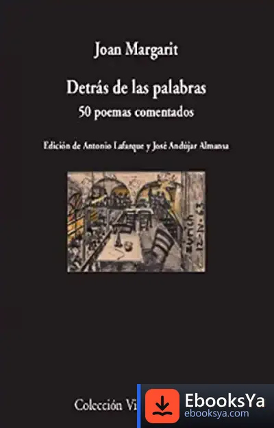 Descargar Detrás De Las Palabras: 50 Poemas Comentados