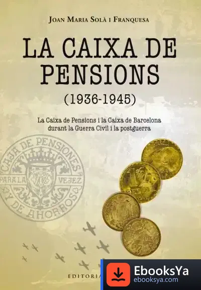 Descargar La Caixa De Pensions (1936-1945)
