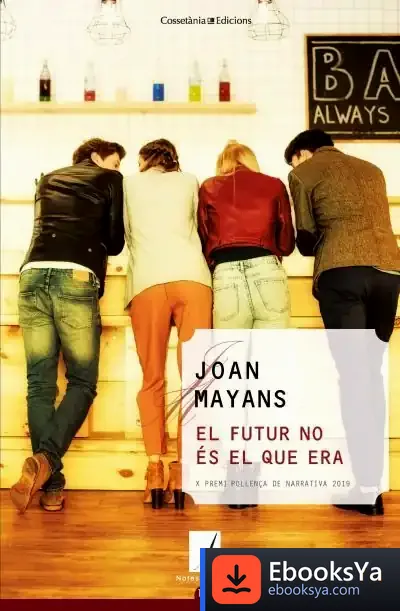 Descargar El Futur No És El Que Era de Joan Mayans Planells