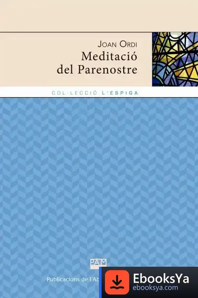 Descargar Meditacio Del Parenostre de Joan Ordi I Fernández
