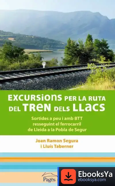 Descargar Excursions Per La Ruta Del Tren Dels Llacs