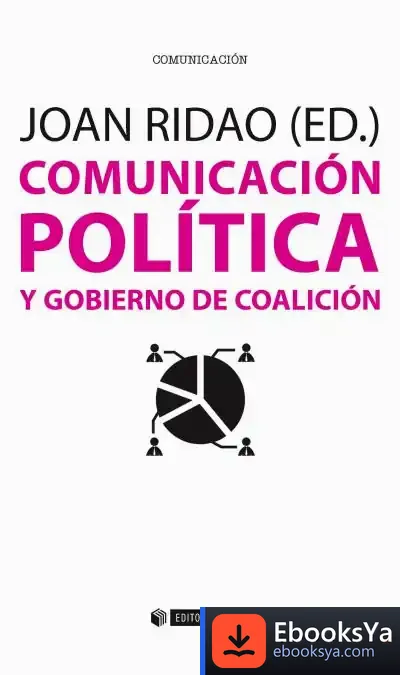 Descargar Comunicación Política Y Gobierno De Coalición