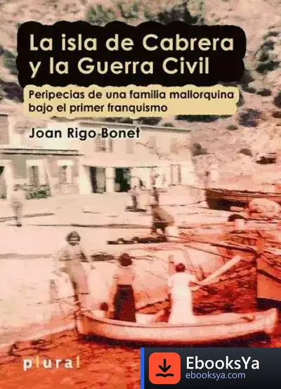 Descargar La Isla De Cabrera Y La Guerra Civil de Jordi Sánchez I Sanjuan