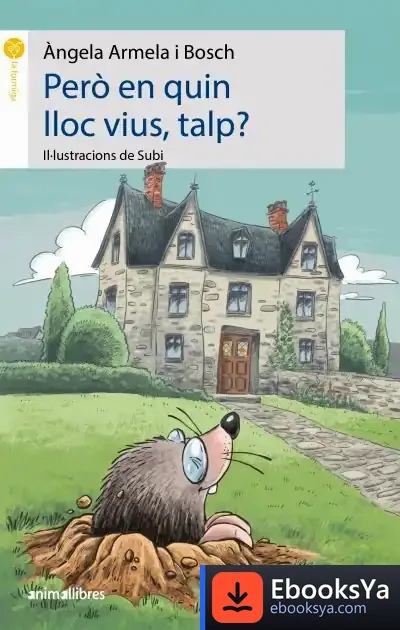 Descargar Però En Quin Lloc Vius, Talp? de Joan Subirana Queralt