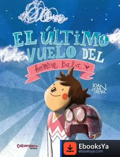 Descargar El Último Vuelo Del Hombre Bala