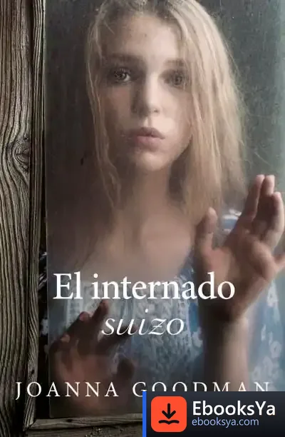 Descargar El Internado Suizo de Joanna Goodman