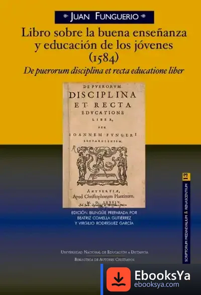 Descargar Libro Sobre La Buena Enseñanza Y Educacion De Jovenes 1584 de Joannes Fungerus