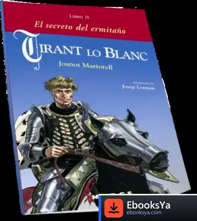 Descargar Tirant Lo Blanc. Libro Ii - El Secreto Del Ermitaño