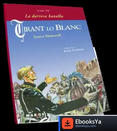Descargar Tirant Lo Blanc Vii. La Darrera Batalla de Joanot Martorell