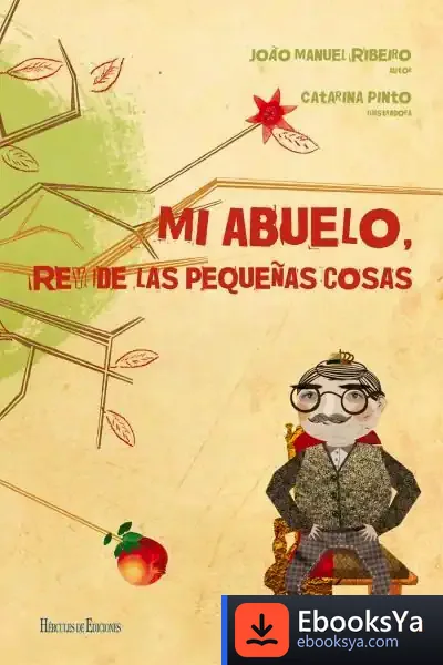 Descargar Mi Abuelo, Rey De Las Pequeñas Cosas