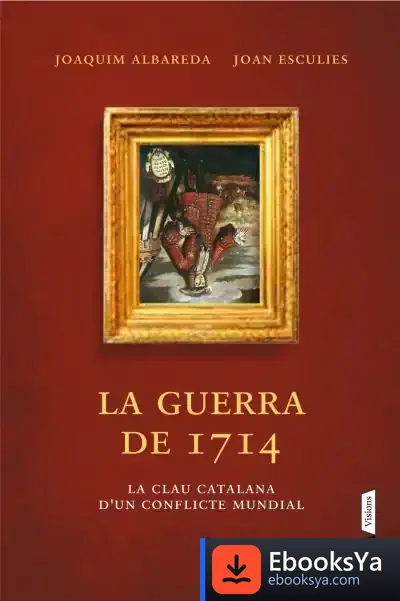 Descargar La Guerra Del 1714 de Joaquim Albareda I Salvadó