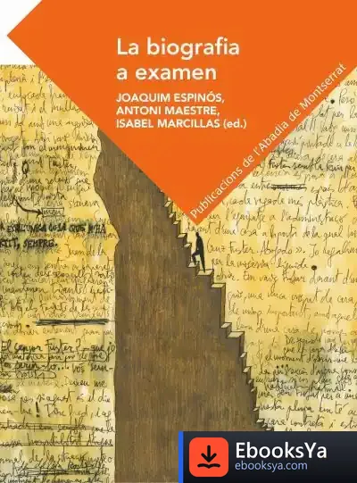 Descargar La Biografia A Examen de Joaquim Espinós Felipe
