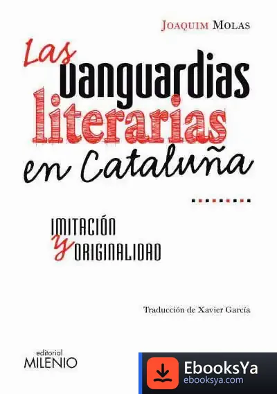Descargar Las Vanguardias Literarias En Cataluña de Joaquim Molas