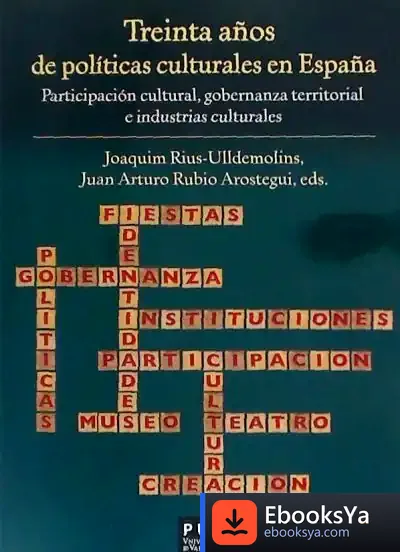Descargar Treinta Años De Políticas Culturales En España de Joaquim Rius