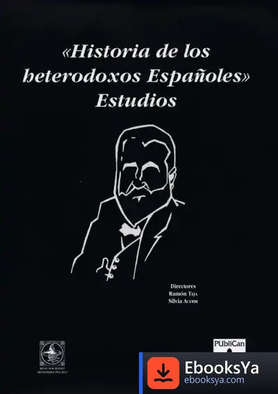 Descargar ""Historia De Los Heterodoxos Españoles"". Estudios de Joaquín Álvarez Barrientos