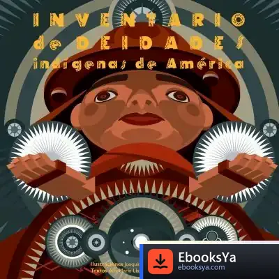 Descargar Inventario De Deidades Indígenas De América de Ricardo Rodríguez Fernández