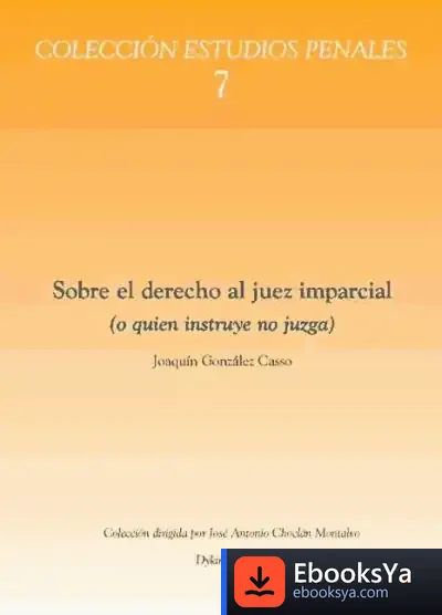 Descargar Sobre El Derecho Al Juez Imparcial (O Quien Instruye No Juzga) de Frank J. Sheed