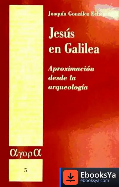 Descargar Jesús En Galilea de Joaquín González Echegaray