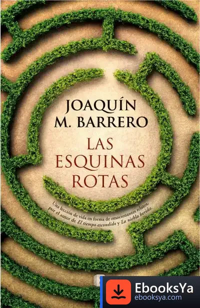 Descargar Las Esquinas Rotas de Joaquín M. Barrero