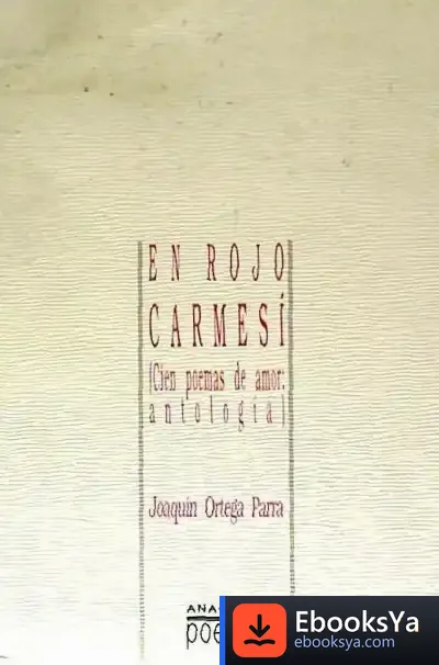 Descargar Del Rojo Carmesi : Cien Poemas De Amor, Antología