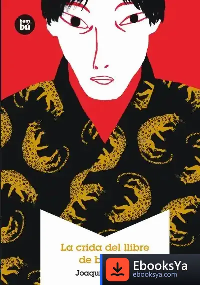 Descargar La Crida Del Llibre De Bambú de Joaquín Pastor Font