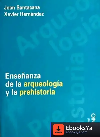 Descargar Enseñanza De La Arqueología Y La Prehistoria de José María Rodríguez Porras