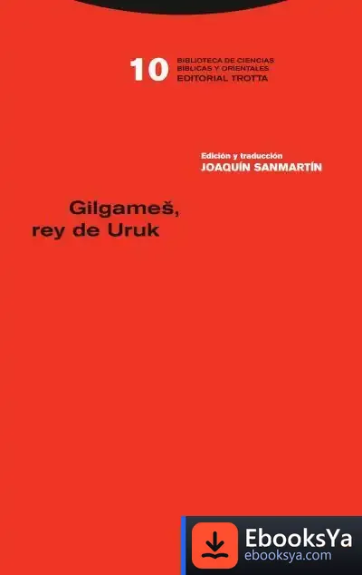 Descargar Gilgames, Rey De Uruk de Joaquín Sanmartín Ascaso
