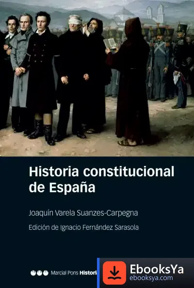 Descargar Historia Constitucional De España de Joaquín Varela Suanzes