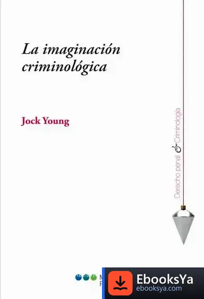 Descargar La Imaginación Criminológica de Jock Young
