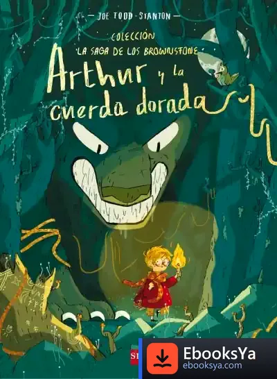 Descargar Arthur Y La Cuerda Dorada de Joe Todd-stanton