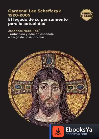 Descargar Cardenal Leo Scheffczyk (1920-2005) de Johannes Nebel