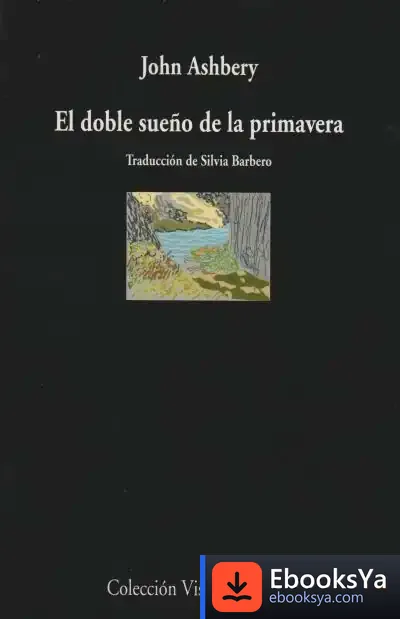 Descargar El Doble Sueño De La Primavera de Antonio Ariño Villarroya