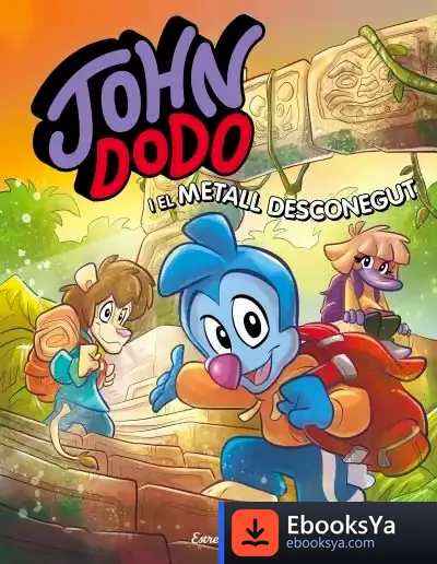 Descargar John Dodo I El Metall Desconegut de John Dodo