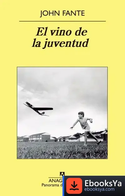Descargar El Vino De La Juventud de John Fante