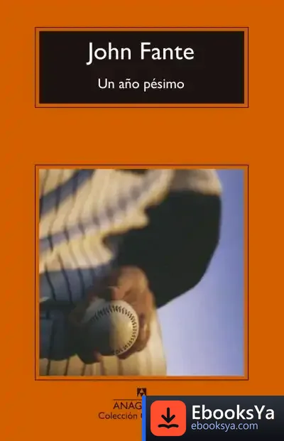 Descargar Un Año Pésimo de John Fante