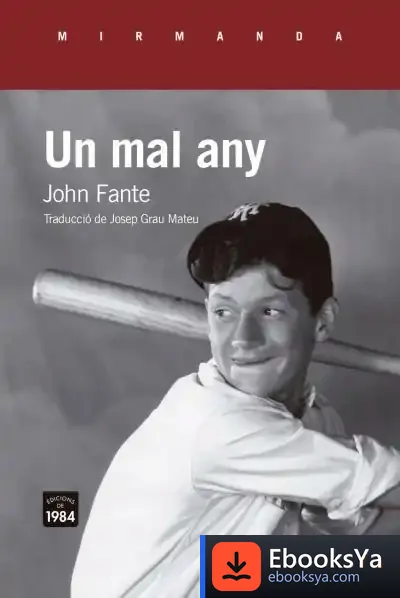 Descargar Un Mal Any de John Fante