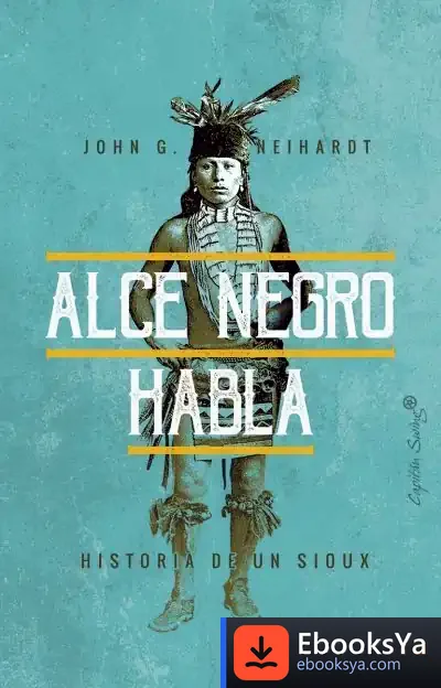 Descargar Alce Negro de John G. Neihardt