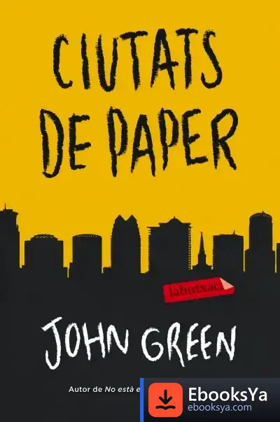 Descargar Ciutats De Paper de John Green