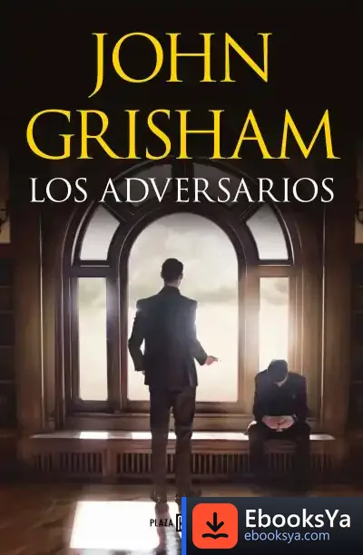 Descargar Los Adversarios de John Grisham