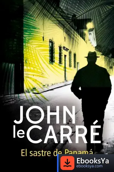 Descargar El Sastre De Panamá de John Le Carré